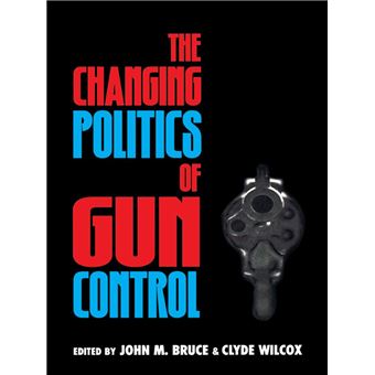The Changing Politics of Gun Control - 1