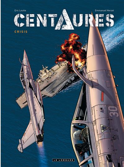 Centaures, Tome 1 : Crisis