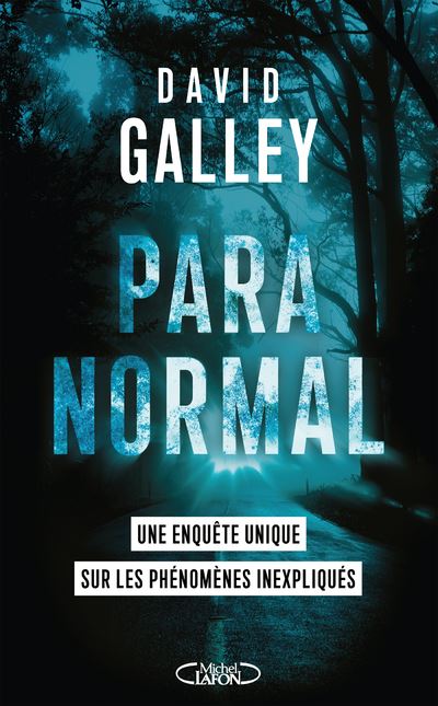 Paranormal - David Galley - Michel Lafon - broché - Essai - Michel Lafon