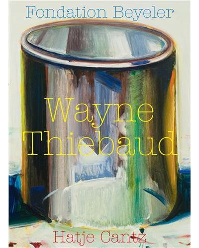 Wayne Thiebaud (Fondation Beyeler) /anglais