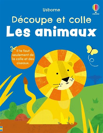 Les animaux - Decoupe et colle - des 2 ans