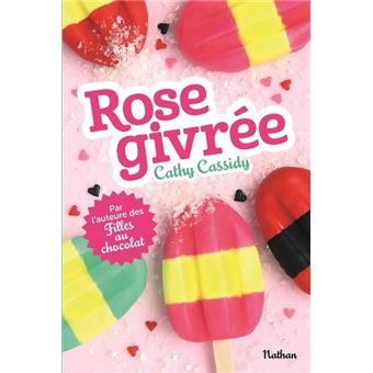 Les filles au chocolat - Les Filles au chocolat - Tome 13 Coeur chocolaté -  Cathy Cassidy, Véronique Grisseaux, Yellowhale Studio - cartonné, Livre  tous les livres à la Fnac