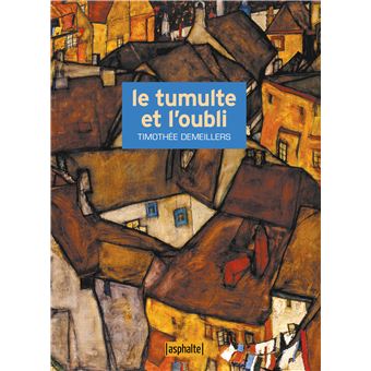 Le Tumulte et l'Oubli - 1