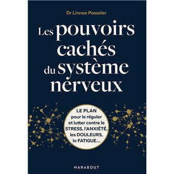 Les pouvoirs cachés du système neveux - 1
