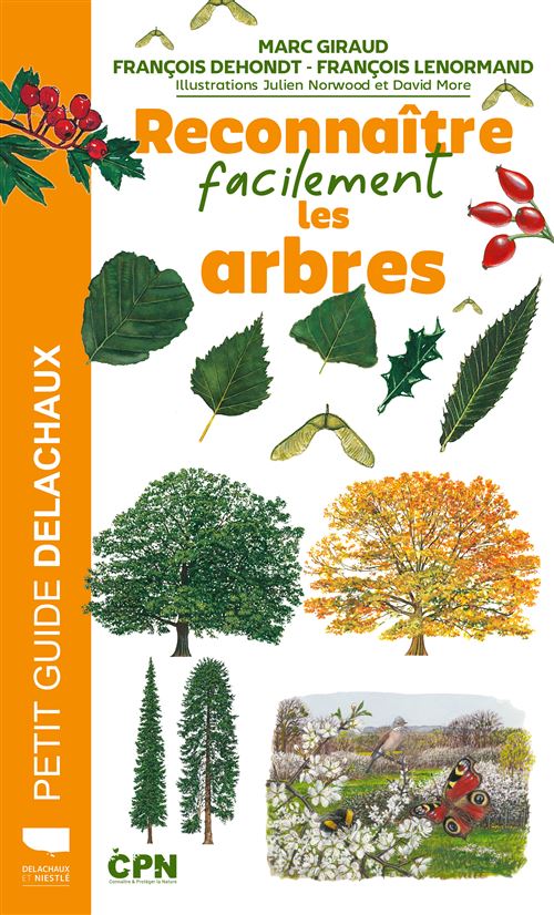 Reconnaître facilement les arbres - François Dehondt - Delachaux et niestlé - broché - Guide