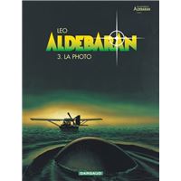 Aldebaran - Tome 3 - La photo