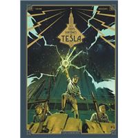 Les Trois fantômes de Tesla - Tome 3 - Les Héritiers du rayon