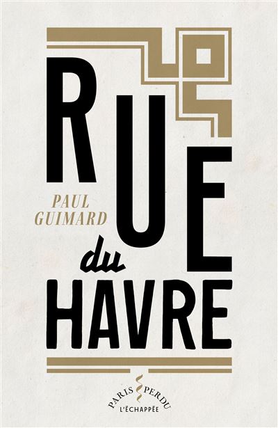 Rue du Havre - Paul Guimard - broché