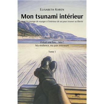 Mon tsunami intérieur