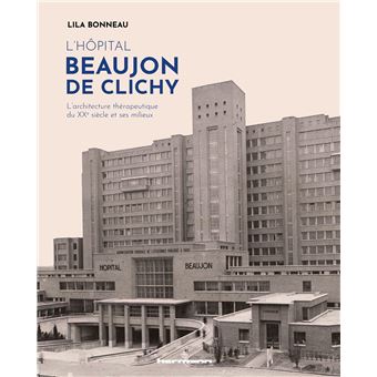 L'hôpital Beaujon de Clichy - 1