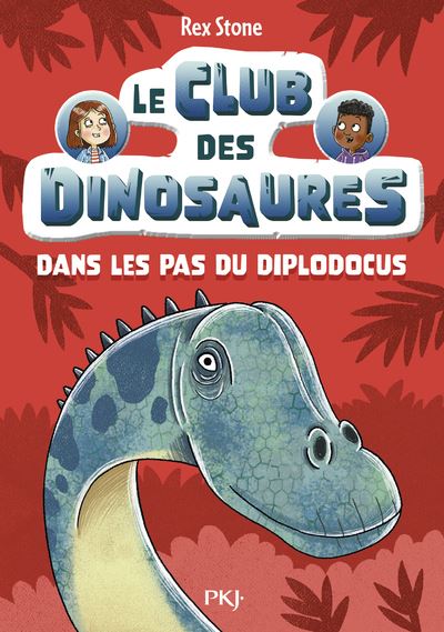 Le club des dinosaures - Tome 04 : Dans les pas du diplodocus - Rex Stone - Pocket Jeunesse - Poche - Roman cadet