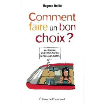 Comment faire un bon choix ? - 1