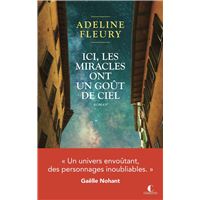 Ici, les miracles ont un goût de ciel