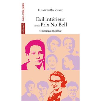 Exil Intérieur, Lise Meitner suivi Prix No’Bell, Jocelyn Bell - 1
