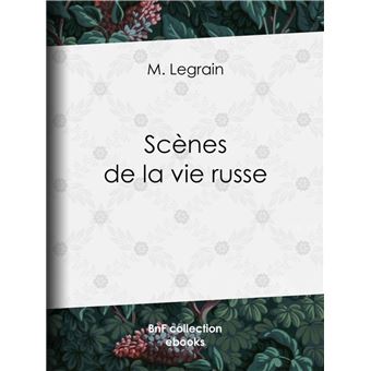 Scènes de la vie russe - 1