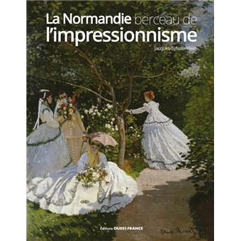 La Normandie berceau de l'impressionnisme - 1