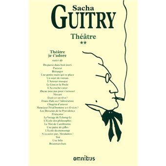 Théâtre Complet Sacha Guitry - Tomes 11 Et 12 - 1973 - Illustré - Bon état