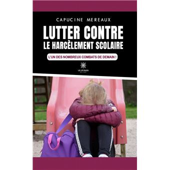 Lutter contre le harcèlement scolaire - 1
