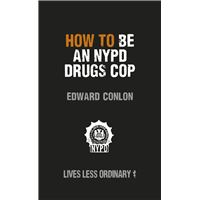 How to Be an NYPD Drugs Cop