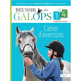 Réussir ses galops 1 à 4 : cahier d'exercices - 1