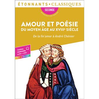 Amour et poésie du Moyen Âge au XVIIIᵉ siècle - 1