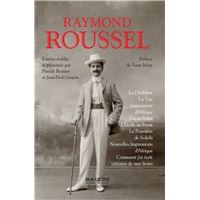 La Doublure - La Vue - Impressions d'Afrique - Locus Solus - L'Etoile au Front - La Poussière de Sol