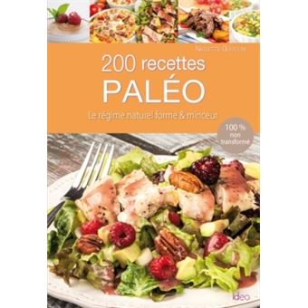 200 recettes du régime Paléo