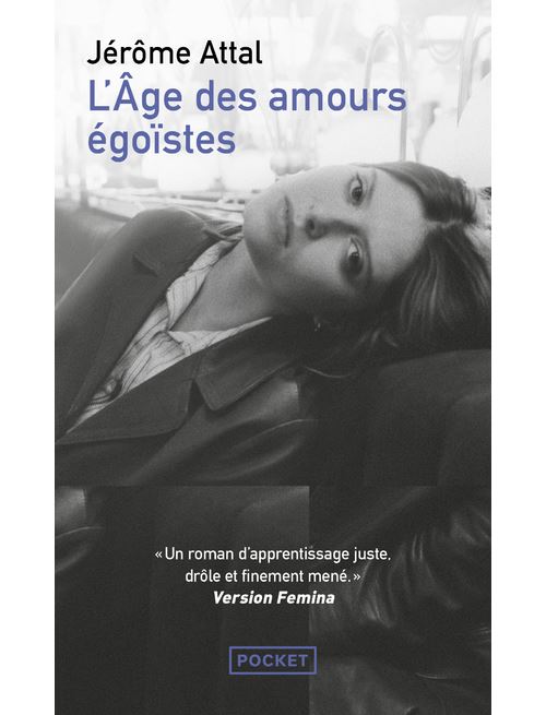 L'Âge des amours égoïstes