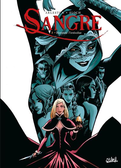 Sangre T03 - Hovanne l'Irrésolue