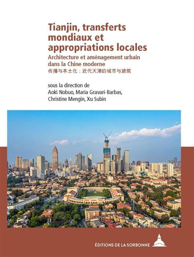 Tianjin, transferts mondiaux et appropriations locales - Collectif (2024)
