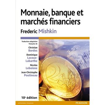 Monnaie, banque et marchés financiers - 10e édition - 1