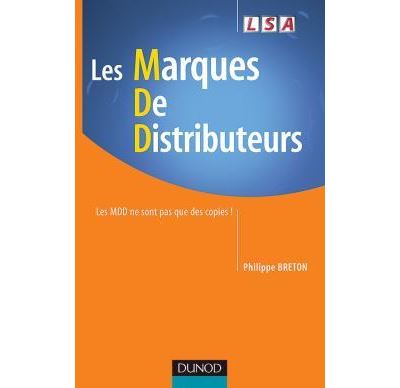 Les marques de distributeurs - Les MDD ne sont pas que des copies !