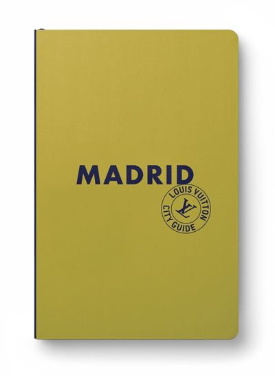 Madrid City Guide 2025 (Français) - Collectif - Louis Vuitton - relié - Guide - Louis Vuitton