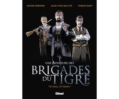 Les Brigades du Tigre - Tome 01