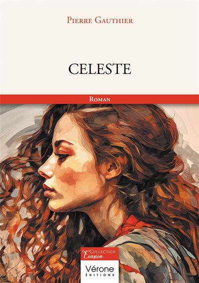 Celeste - Pierre Gauthier - broché