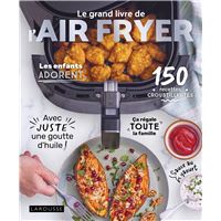Le grand livre de l'AIR FRYER