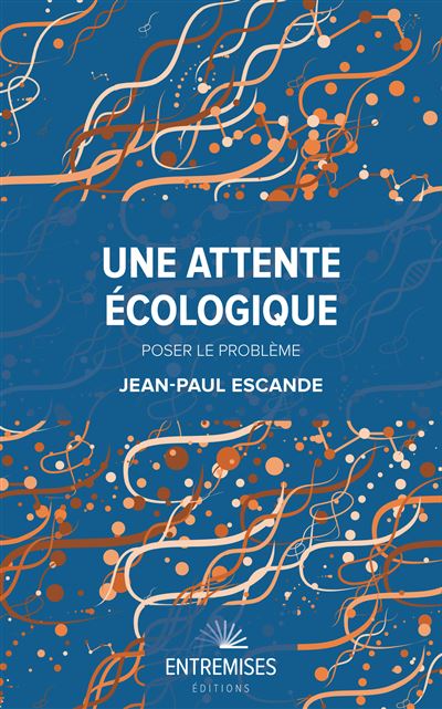 Une attente écologique - poser le probleme