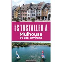 S'installer à Mulhouse - 2e édition