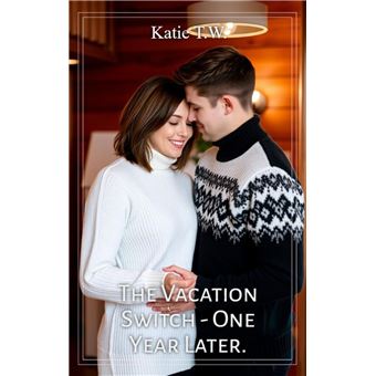 The Vacation Switch- One Year Later - 1