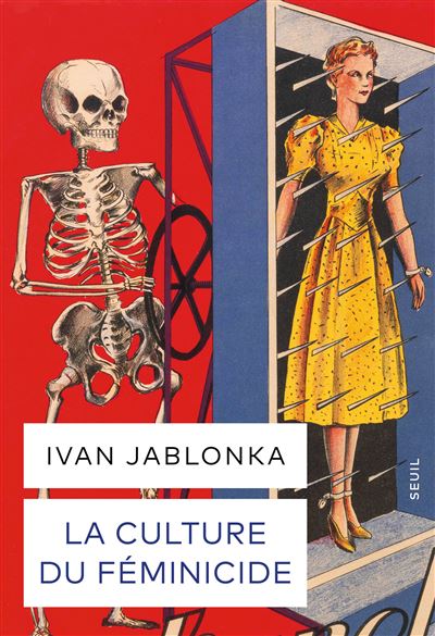 Ivan Jablonka - La Culture du féminicide (2025)