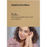 Euh... Comment parler de la mort aux enfants