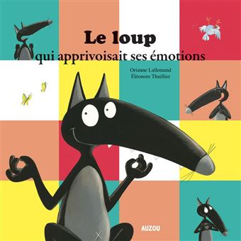 Le Loup qui apprivoisait ses émotions - 1