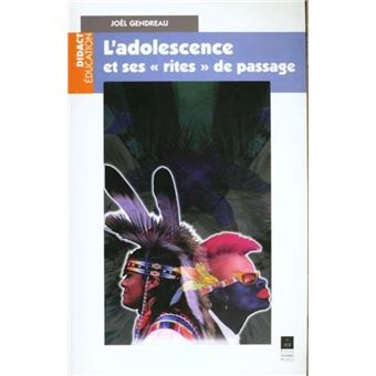 Adolescence et ses rites de passage - 1