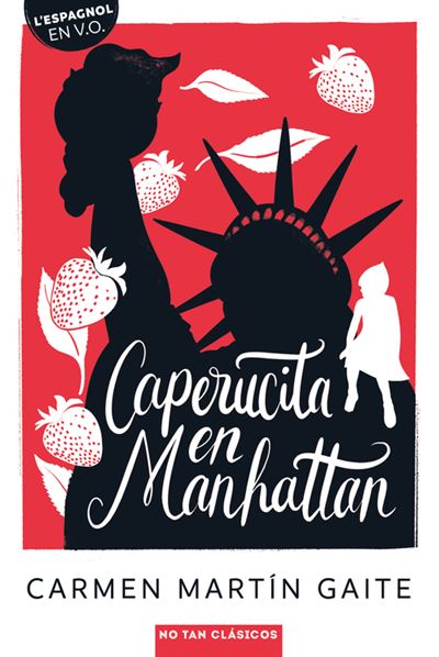 Caperucita en Manhattan - Carmen Martin Gaite - Belin Éducation - broché - Méthode de langue