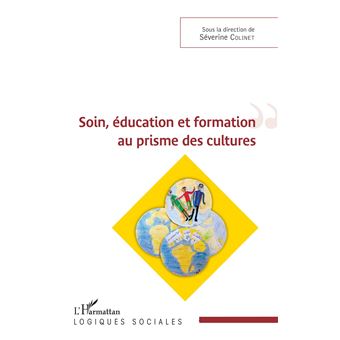 Soin, éducation et formation au prisme des cultures - 1
