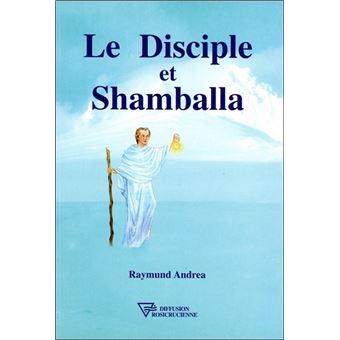 Le Disciple et Shamballa - 1