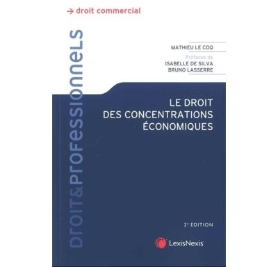 Le droit des concentrations economiques