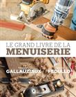 Le grand livre de la menuiserie