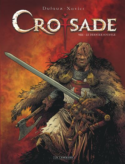 Croisade, Tome 8 : Le Dernier souffle