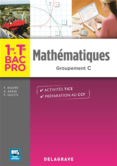 Mathématiques 1re, Tle Bac Pro Groupement C (2016) - Pochette élève ...